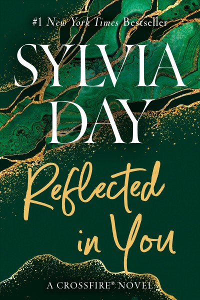 Reflected in you [electronic resource] : Crossfire Series, Book 2. Sylvia Day.