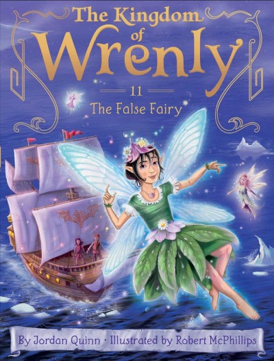 The false fairy / by Jordan Quinn ; illustrated by Robert McPhillips.