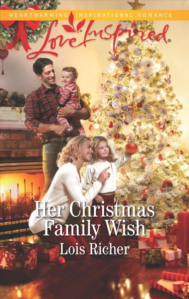 Her Christmas family wish / Lois Richer.
