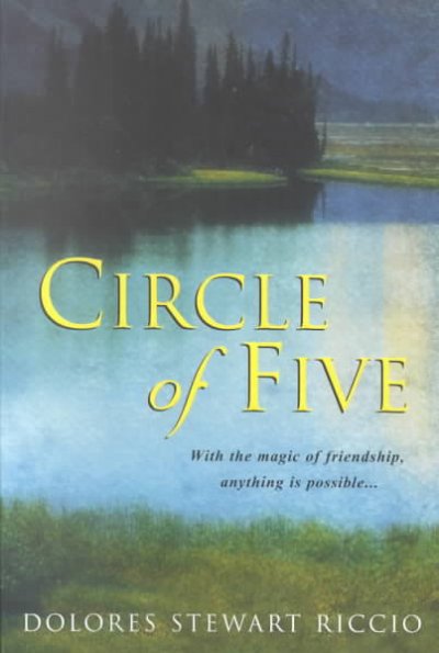 Circle of five / Dolores Stewart Riccio.
