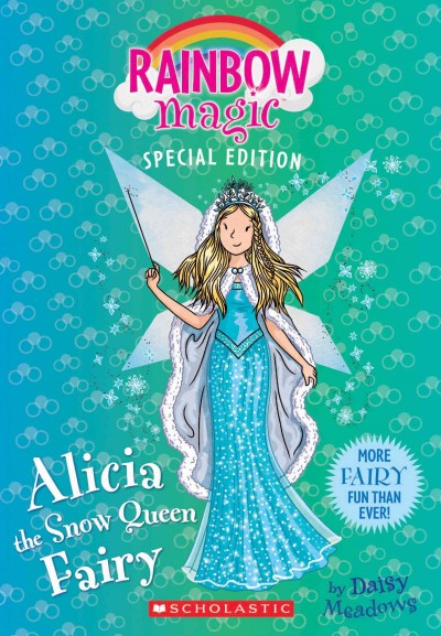 Alicia the Snow Queen fairy / by Daisy Meadows.