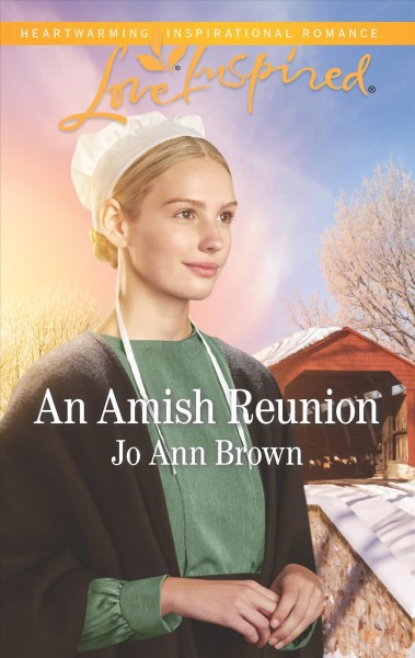 An Amish reunion / Jo Ann Brown.