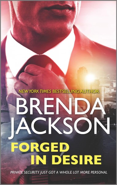 Forged in desire / Brenda Jackson.