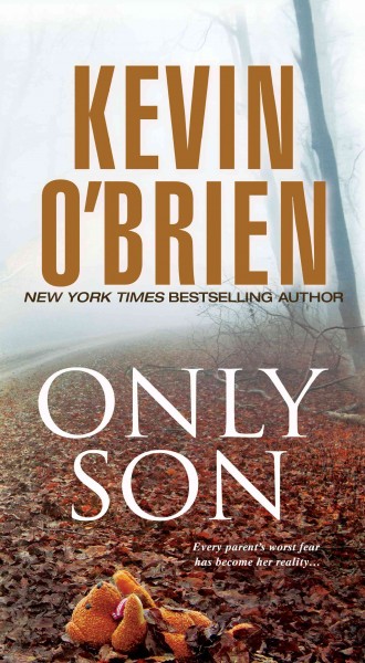 Only son / Kevin O'Brien.