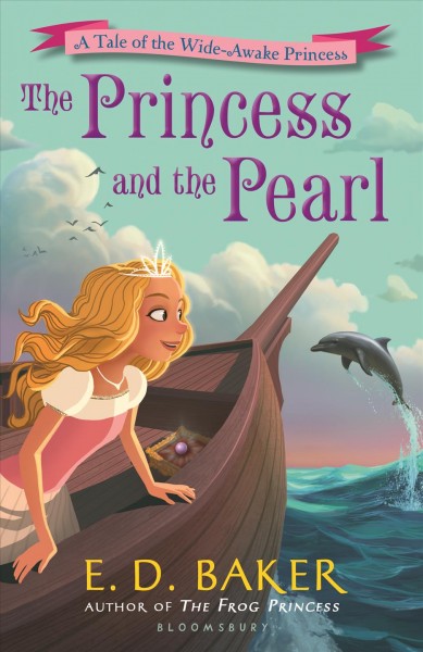 The princess and the pearl / E.D. Baker.