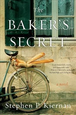 The baker's secret / Stephen P. Kiernan.