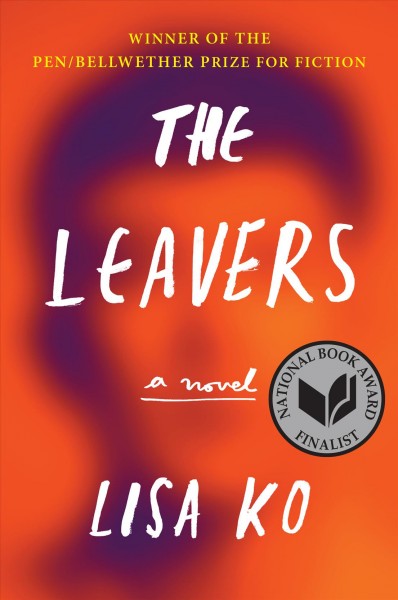 The leavers : a novel / Lisa Ko.