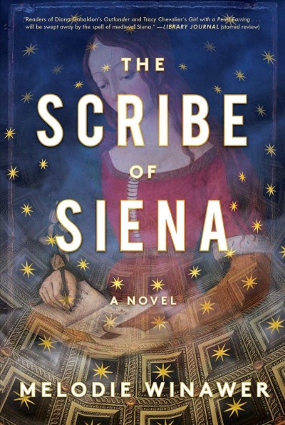 The scribe of Siena : a novel / Melodie Winawer.