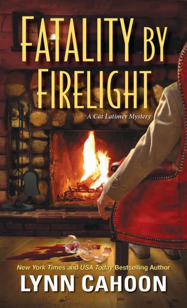 Fatality by firelight / Lynn Cahoon.