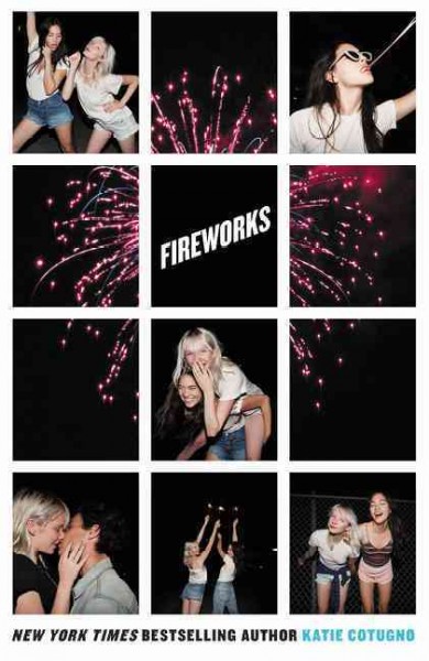 Fireworks / Katie Cotugno.