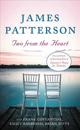 Two from the heart / James Patterson, Frank Costantini, Emily Raymond, Brian Sitts.