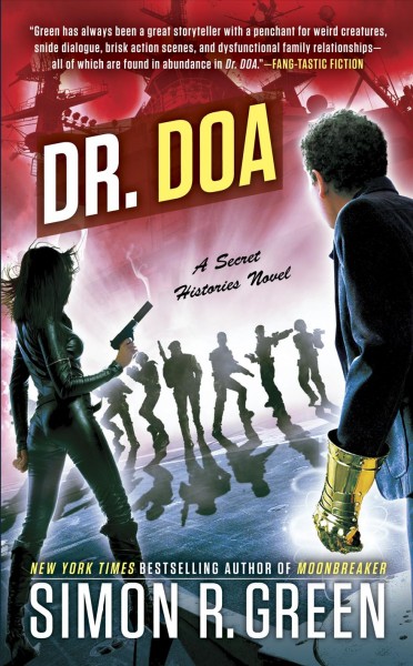 Dr. DOA : a secret histories novel / Simon R Green.