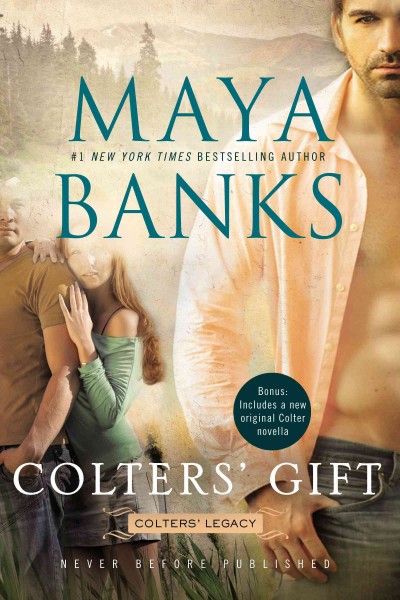 Colters' gift [electronic resource] : Colters' Legacy Series, Book 5. Maya Banks.