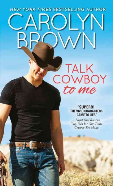 Talk cowboy to me / Carolyn Brown.