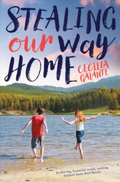 Stealing our way home / Cecilia Galante.