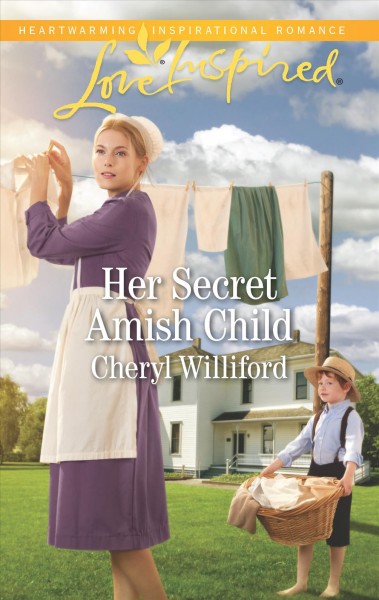 Her secret Amish child / Cheryl Williford.