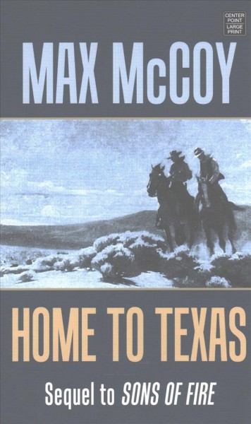 Home to Texas / Max McCoy.
