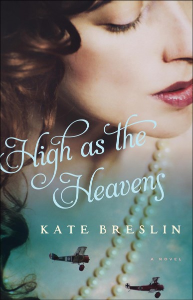 High as the heavens / Kate Breslin.