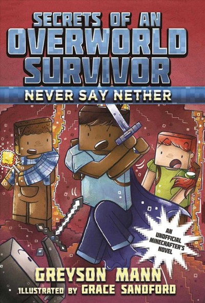 Never say nether / Greyson Mann ; illustrated by Grace Sandford.