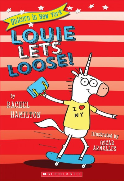 Louie lets loose! / Rachel Hamilton ; illustrated by Oscar Armelles.