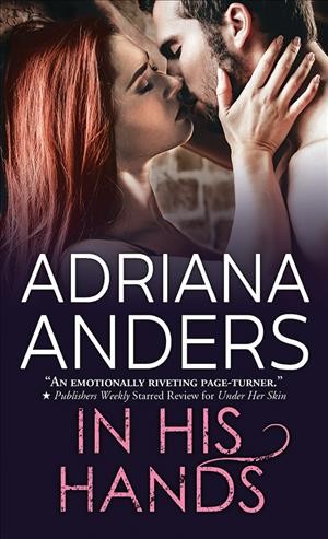 In his hands / Adriana Anders.