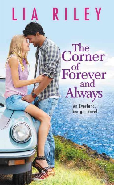 The corner of forever and always / Lia Riley.