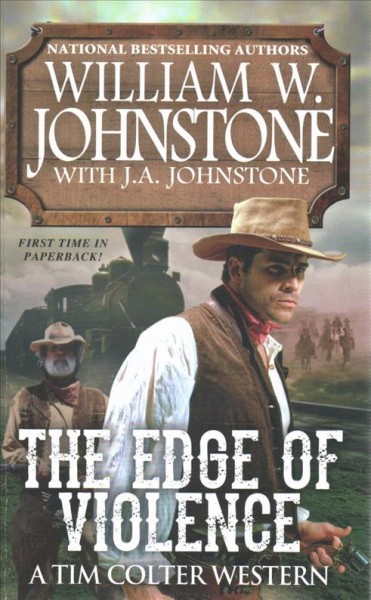 The edge of violence:  v. 2: Tim Colter / William W. Johnstone with J.A. Johnstone.