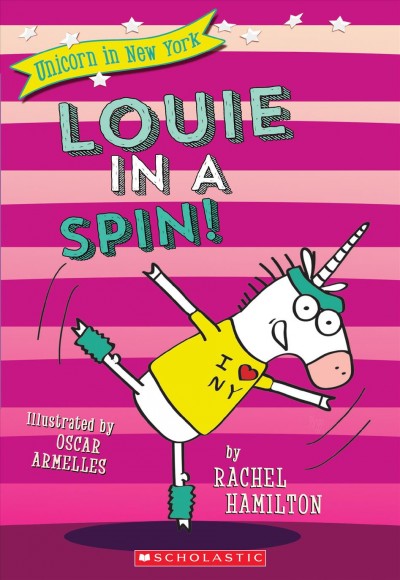 Louie in a spin! / Rachel Hamilton ; illustrated by Oscar Armelles.