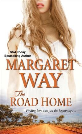 The road home / Margaret Way.