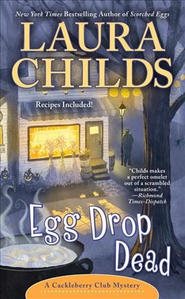 Egg drop dead / Laura Childs.