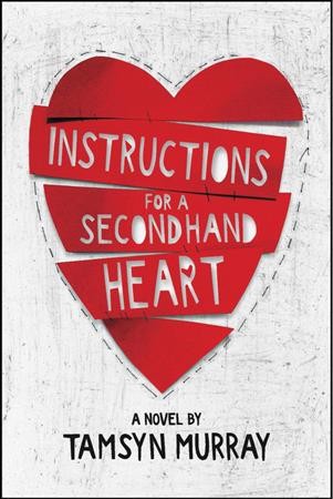 Instructions for a secondhand heart / Tamsyn Murray.