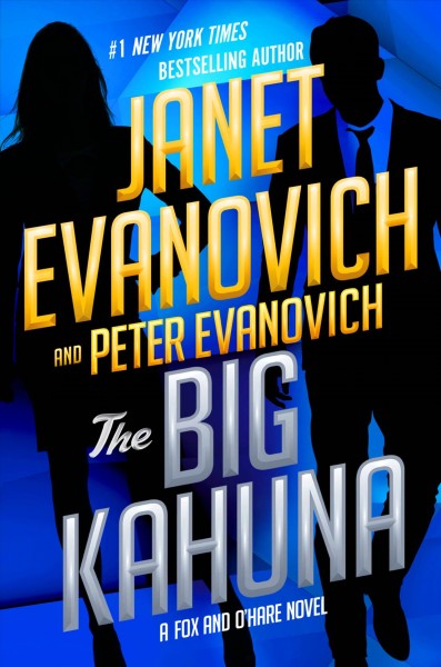 The Big Kahuna / Janet Evanovich and Peter Evanovich.