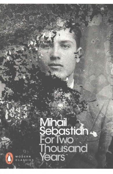 For two thousand years / Mihail Sebastian ; translated by Philip Ó Ceallaigh.