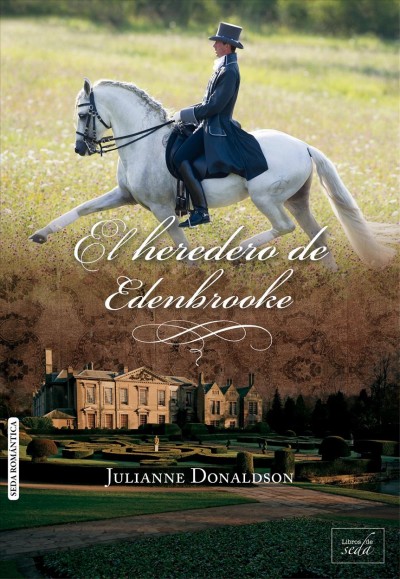 El heredero de edenbrooke [electronic resource] : Edenbrooke Series, Libro 0. Julianne Donaldson.