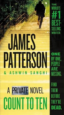 Count to ten [electronic resource] : Private Series, Book 13. James Patterson.