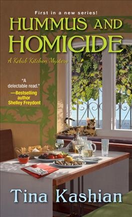 Hummus and homicide / Tina Kashian.