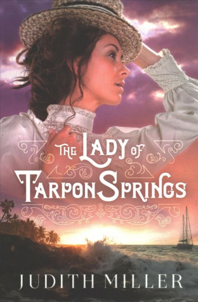 The lady of Tarpon Springs / Judith Miller.