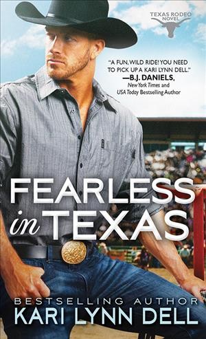 Fearless in Texas / Kari Lynn Dell.