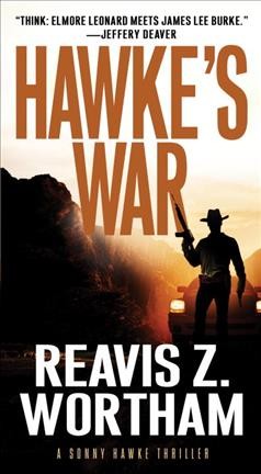 Hawke's war / Reavis Z. Wortham.
