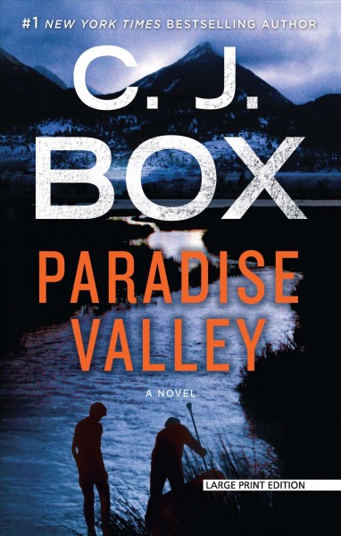 Paradise Valley : a novel / C.J. Box.