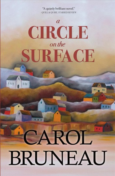 A circle on the surface / Carol Bruneau.