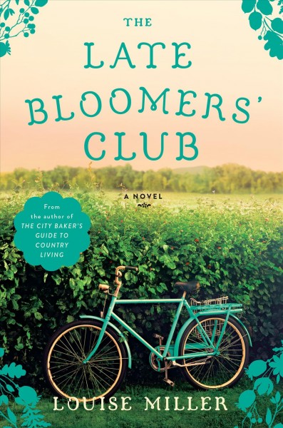 The Late Bloomers' Club / Louise Miller.
