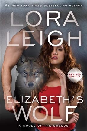 Elizabeth's wolf / Lora Leigh.