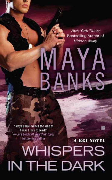 Whispers in the dark [electronic resource] : KGI Series, Book 4. Maya Banks.