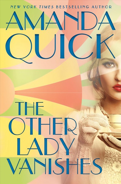The other lady vanishes [electronic resource]. Amanda Quick.