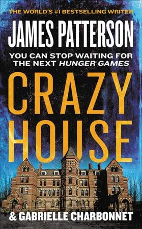 Crazy house series, book 1 [electronic resource]. James Patterson.