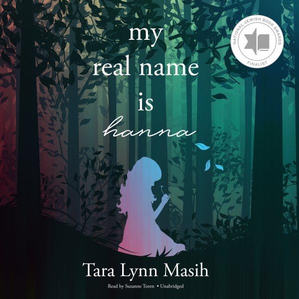 My real name is hanna [electronic resource]. Tara Lynn Masih.
