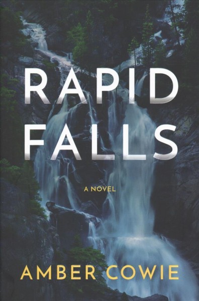 Rapid Falls / Amber Cowie.