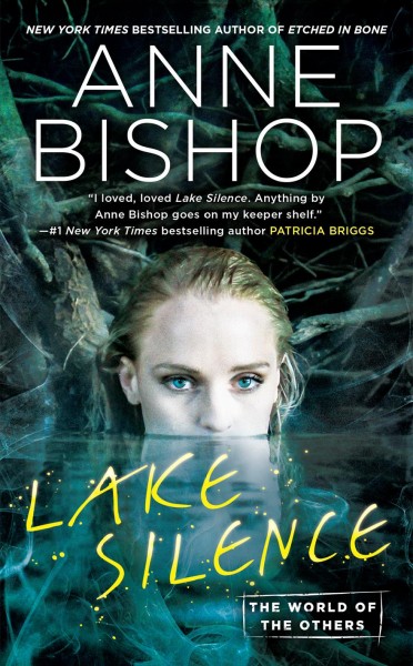 Lake Silence / Anne Bishop.