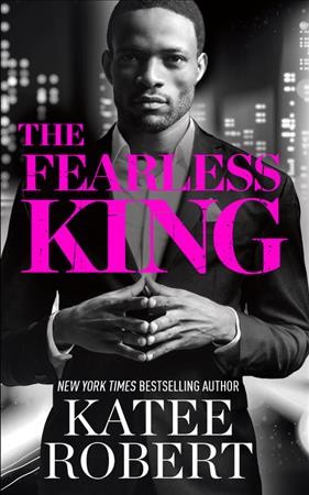 The fearless King / Katee Robert.